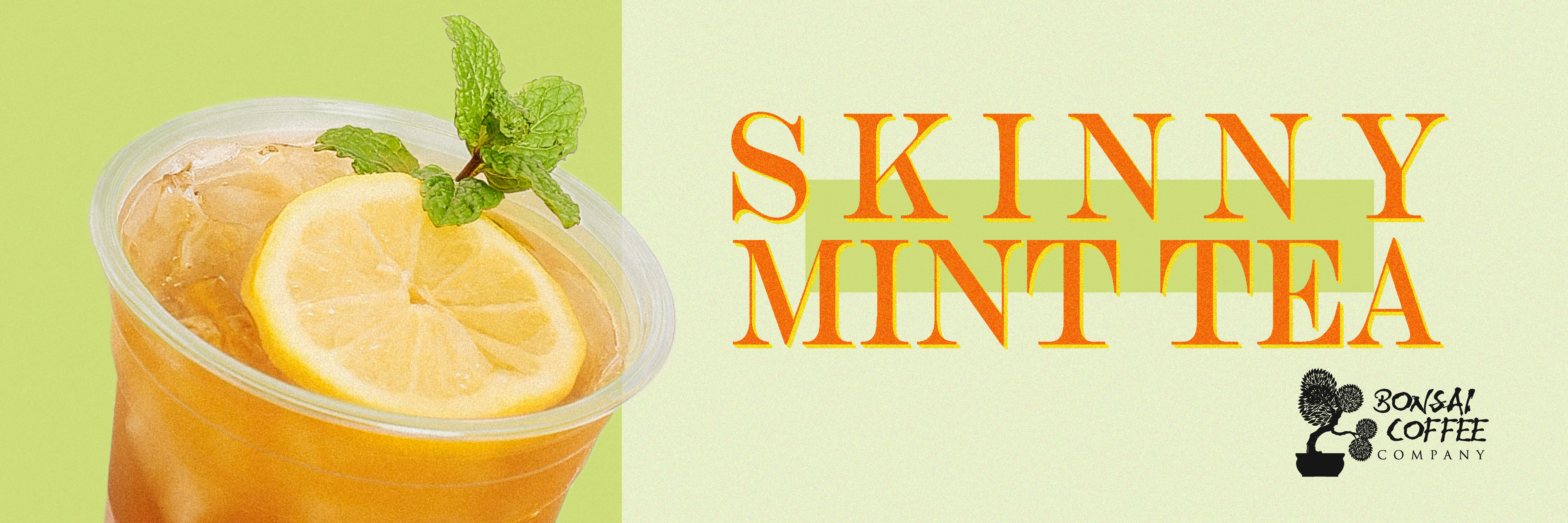 Skinny Mint Tea at Bonsai Coffee