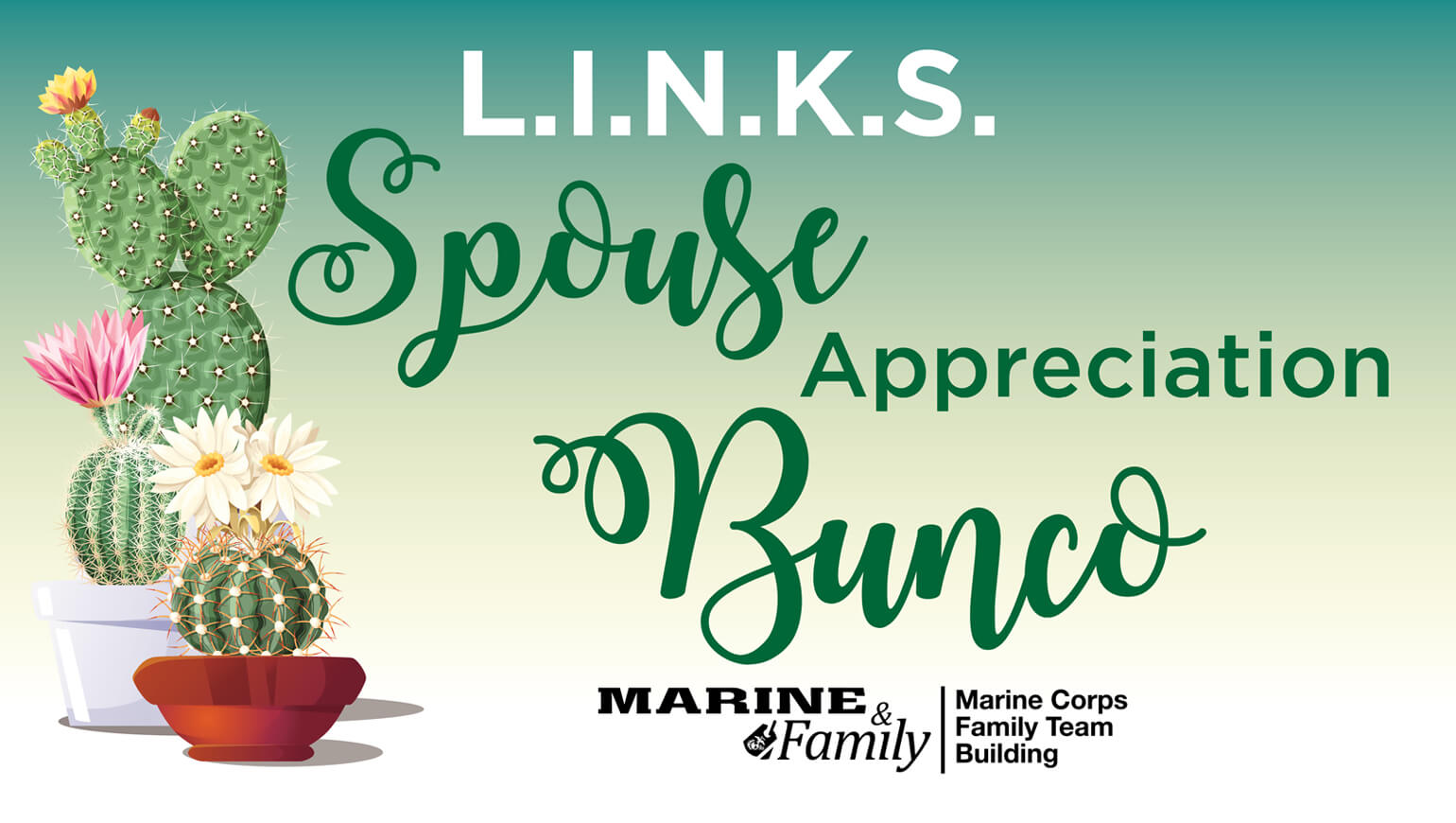 L.I.N.K.S. Spouse Appreciation Bunco