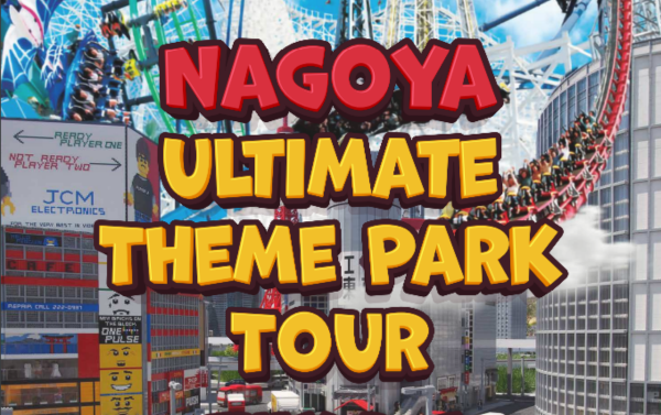Nagoya Ultimate Theme Park Tour