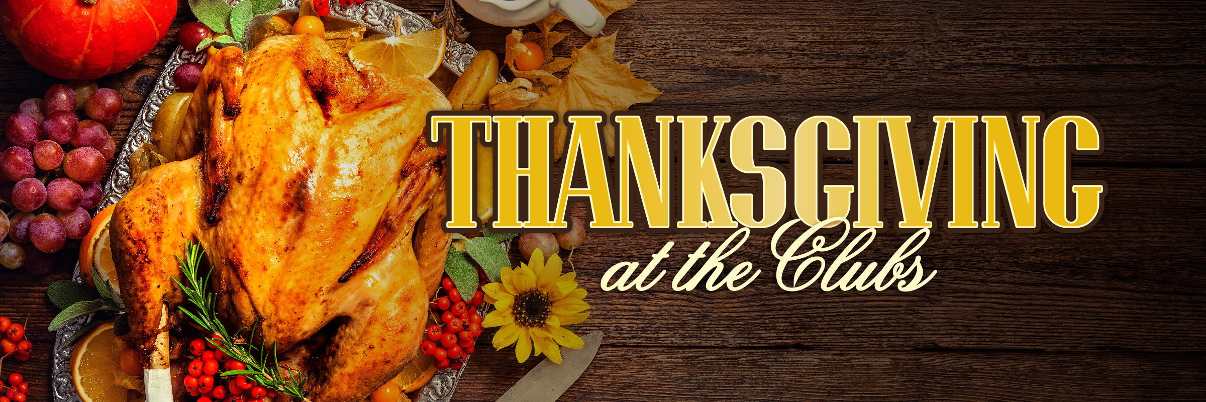 25-0629 Thanksgiving at the Clubs 2025_WEBSITE DESKTOP CAROUSEL.jpg