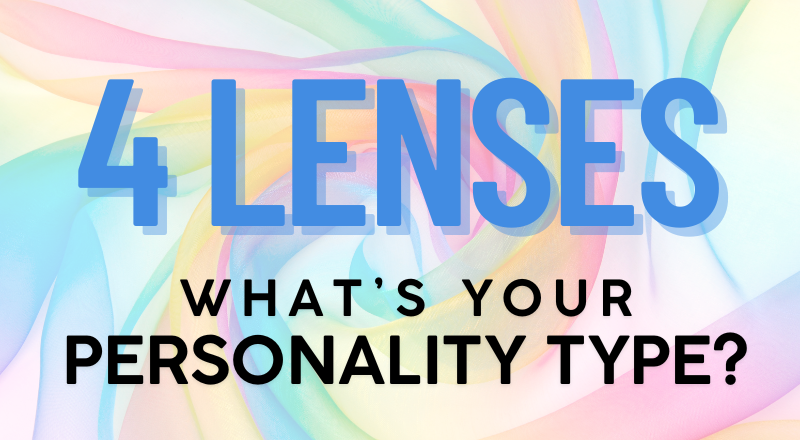 4 Lenses: Understanding Personality Styles