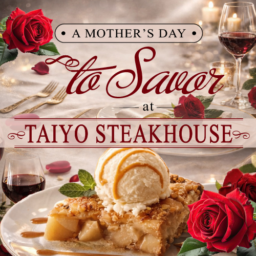 26-0330 A Mothers Day... Taiyo Steakhouse_MOBILE CAROUSEL.jpg